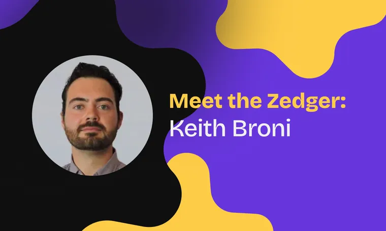 Meet The Zedger: Keith Broni