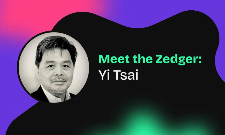 Meet The Zedger: Yi Tsai