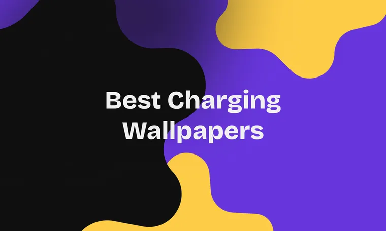 Best Charging Wallpapers in 2025
