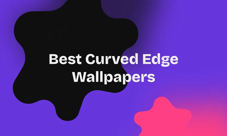 Best Curved Edge Wallpapers
