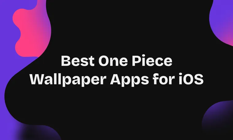 Best One Piece Wallpaper Apps for iOS: Ultimate Guide for Anime Fans